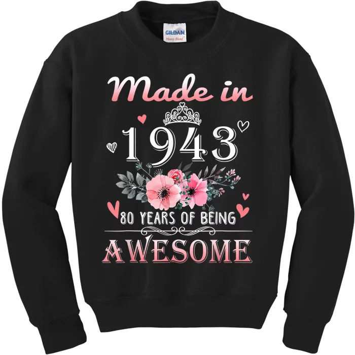 Made In 1943 Floral 80 Year Old 80th Birthday Gifts Wom.e.n Kids Sweatshirt