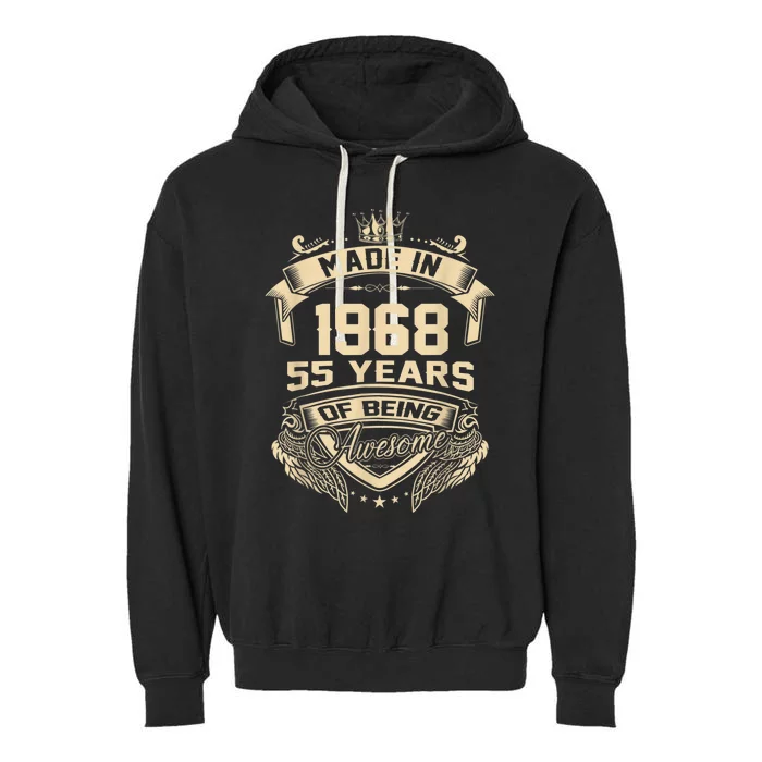 Made In 1968 55 Years Of Being Awesome 55th Birthday Garment-Dyed Fleece Hoodie