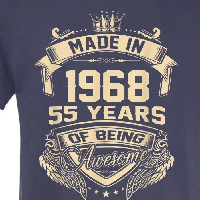 Made In 1968 55 Years Of Being Awesome 55th Birthday Garment-Dyed Heavyweight T-Shirt