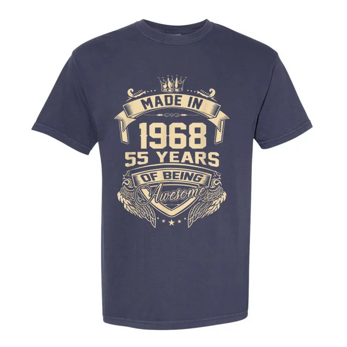 Made In 1968 55 Years Of Being Awesome 55th Birthday Garment-Dyed Heavyweight T-Shirt