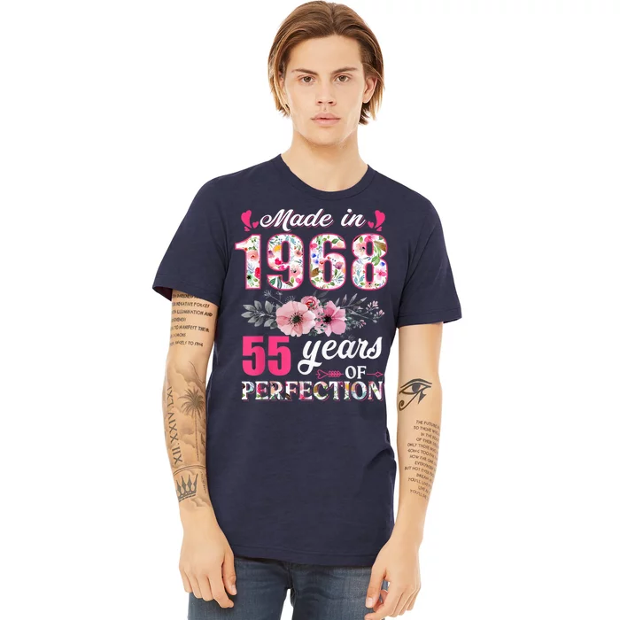 Made In 1968 Floral 55 Year Old 55th Birthday Present Gifts Wo Premium T-Shirt