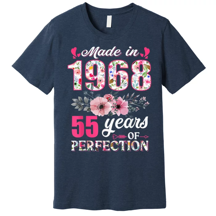 Made In 1968 Floral 55 Year Old 55th Birthday Present Gifts Wo Premium T-Shirt