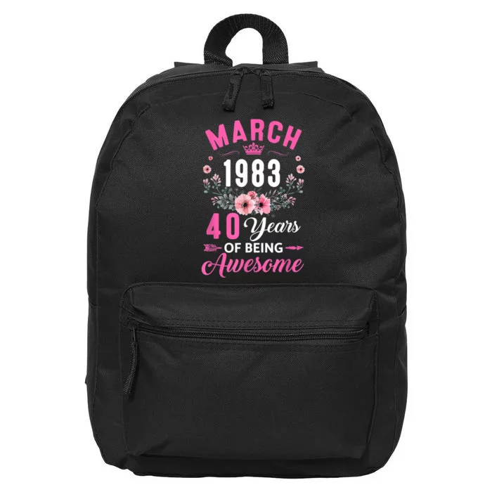 Made In 1983 40 Years Old March 40Th Birthday 16 in Basic Backpack