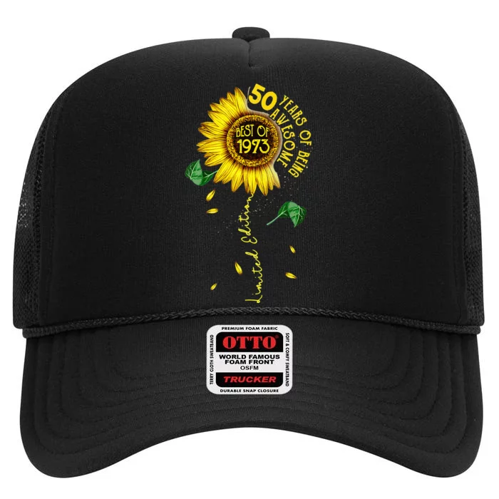 Made In 1973 Sunflower 50th Birthday Gift Women 50 Year Old High Crown Mesh Trucker Hat