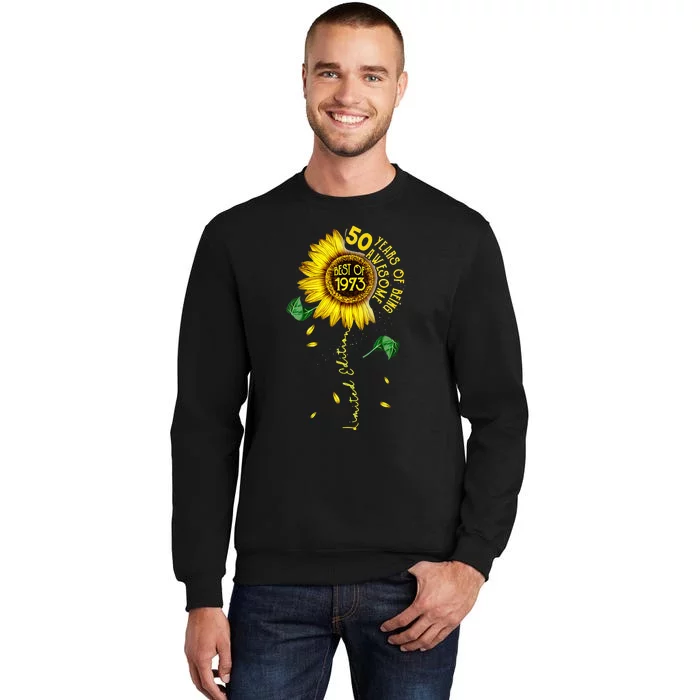 Made In 1973 Sunflower 50th Birthday Gift Women 50 Year Old Tall Sweatshirt