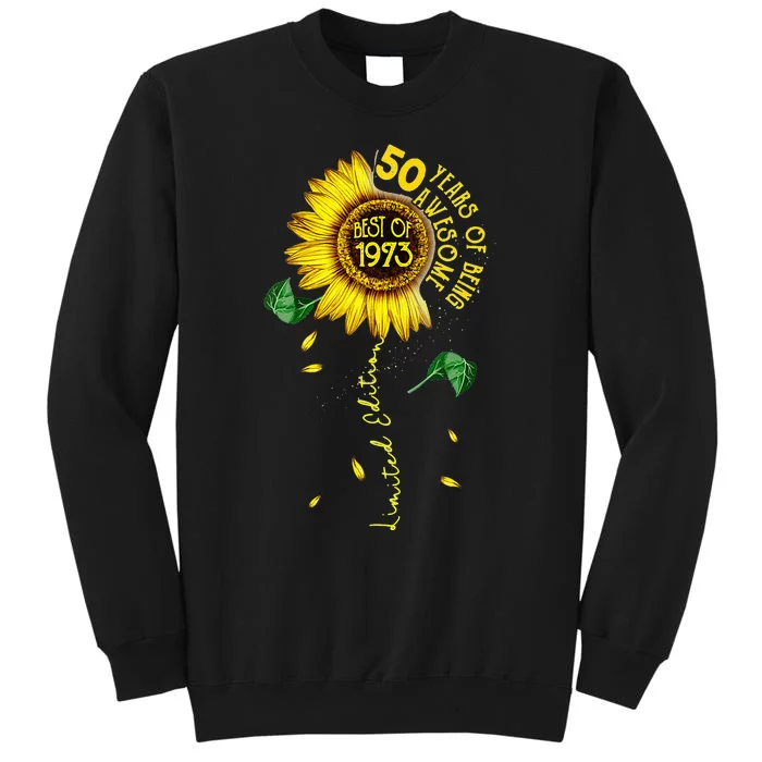 Made In 1973 Sunflower 50th Birthday Gift Women 50 Year Old Tall Sweatshirt