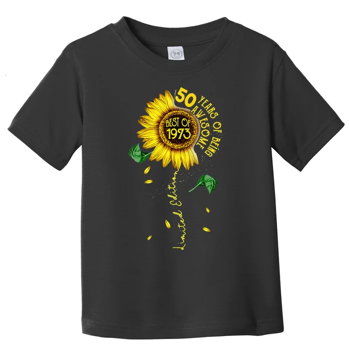 Made In 1973 Sunflower 50th Birthday Gift Women 50 Year Old Toddler T-Shirt