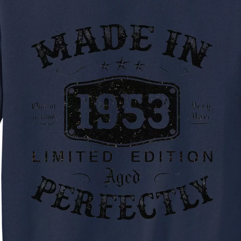 Made In 1953 70 Years Old 70th Birthday Gifts For Tall Sweatshirt