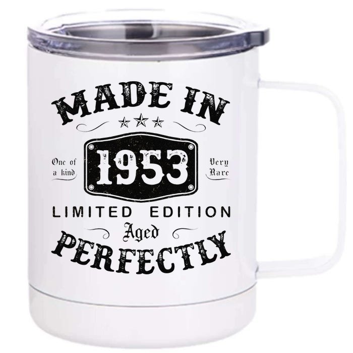 Made In 1953 70 Years Old 70th Birthday Gifts For Front & Back 12oz Stainless Steel Tumbler Cup