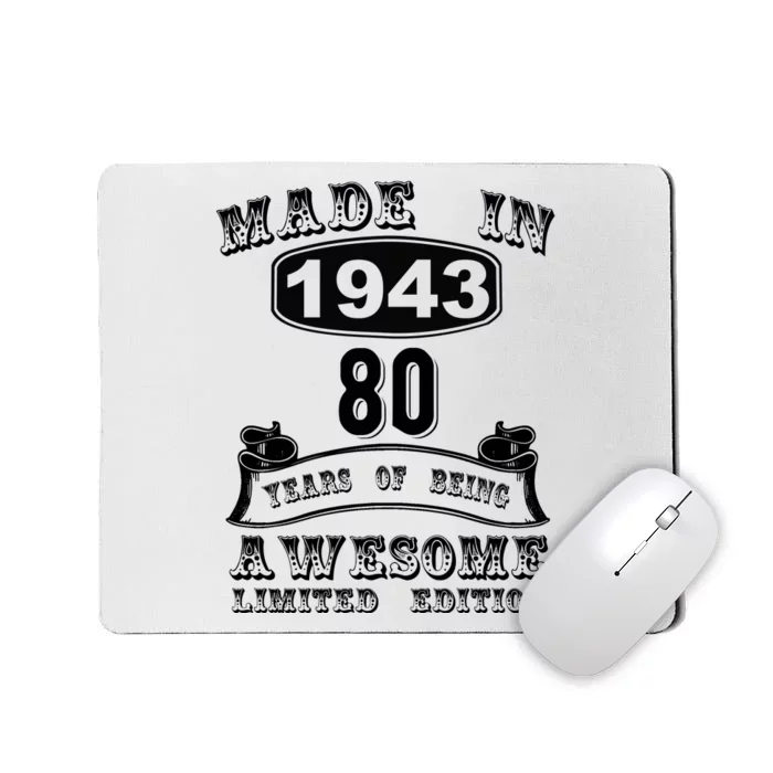 Made In 1943 80 Years Old Gifts 80th Birthday Gift For M.e Mousepad