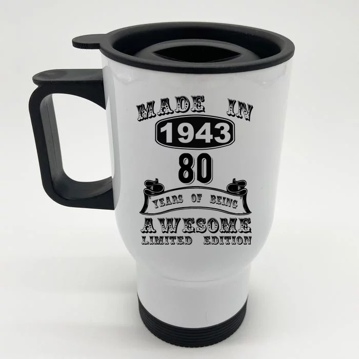 Made In 1943 80 Years Old Gifts 80th Birthday Gift For M.e Front & Back Stainless Steel Travel Mug