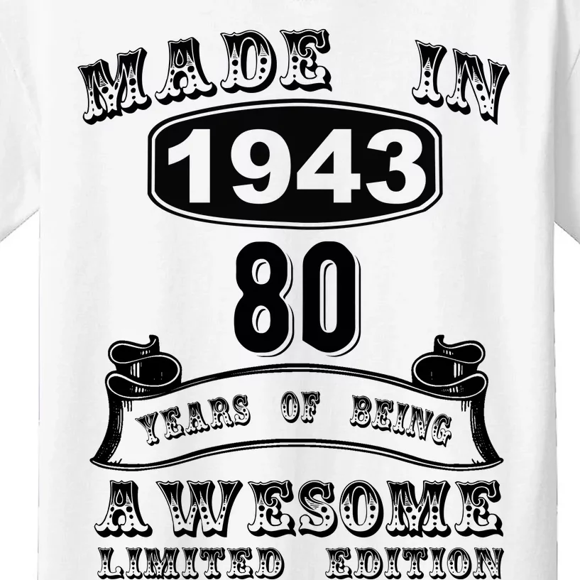 Made In 1943 80 Years Old Gifts 80th Birthday Gift For M.e Kids T-Shirt