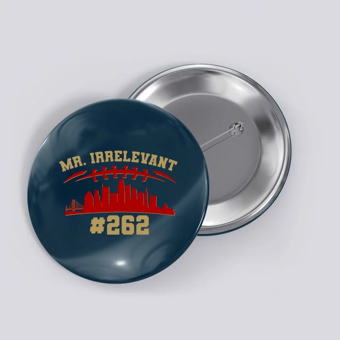 Mr. Irrelevant #262 San Francisco Football Team Colors Button