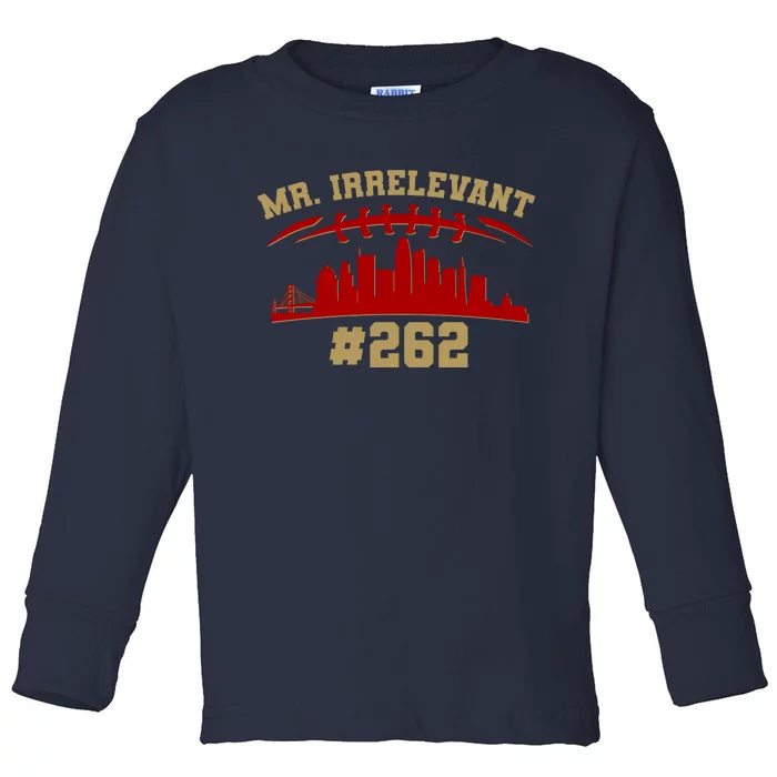 Mr. Irrelevant #262 San Francisco Football Team Colors Toddler Long Sleeve Shirt