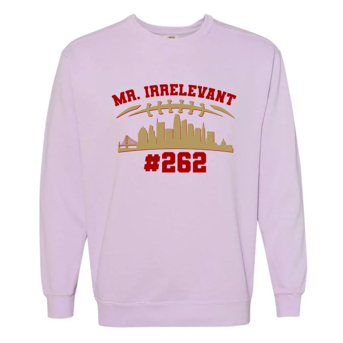 Mr. Irrelevant #262 San Francisco Football Team Colors Garment-Dyed Sweatshirt