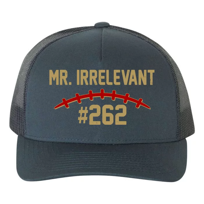 Mr. Irrelevant #262 San Francisco Football Fan Yupoong Adult 5-Panel Trucker Hat