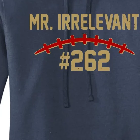 Mr. Irrelevant #262 San Francisco Football Fan Women's Pullover Hoodie