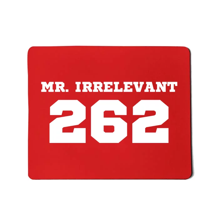 Mr Irrelevant 262 Purdy San Francisco Football Mousepad