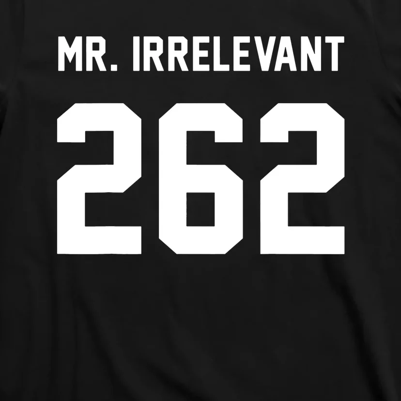 Mr. Irrelevant 262 San Francisco T-Shirt