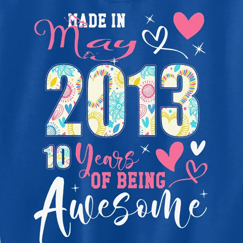 Made In 2013 Floral May 10 Years Of Being Awesome Kids Sweatshirt