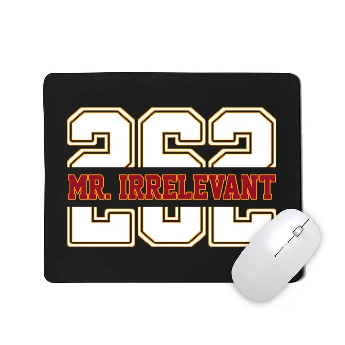 Mr. Irrelevant 262 San Francisco Football Mousepad