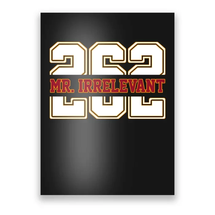 Mr. Irrelevant 262 San Francisco Football Poster