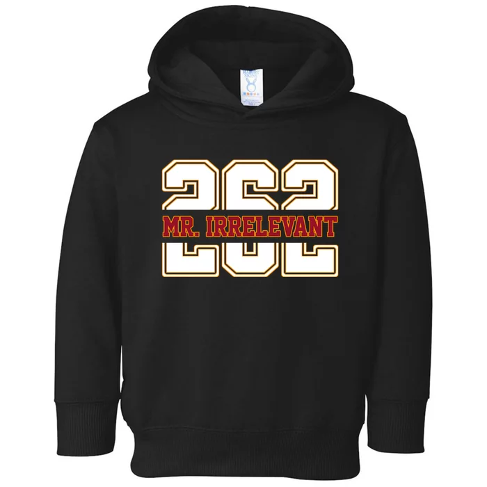 Mr. Irrelevant 262 San Francisco Football Toddler Hoodie