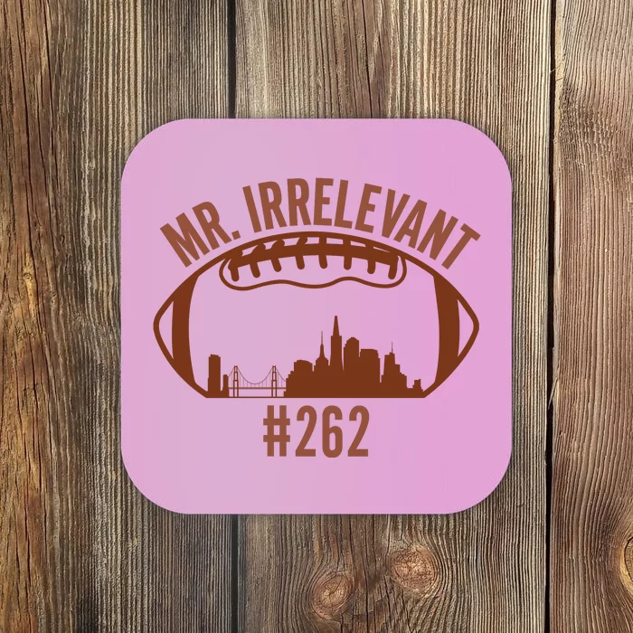 Mr Irrelevant #262 San Francisco Football Coaster