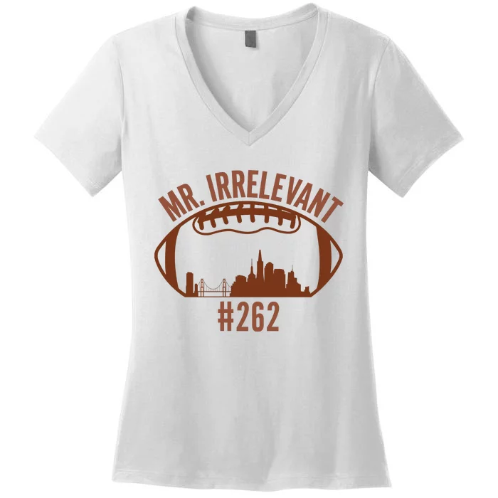 Mr Irrelevant #262 San Francisco Football Women's V-Neck T-Shirt