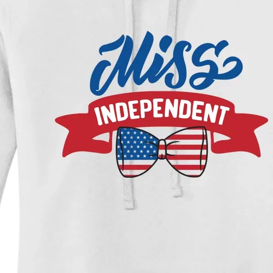 Miss Independent 4th Of July Women's Pullover Hoodie