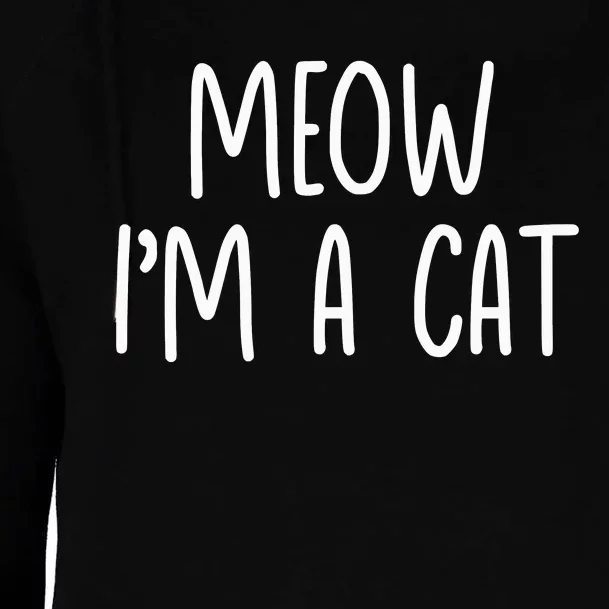 Meow IM A Cat Womens Funnel Neck Pullover Hood