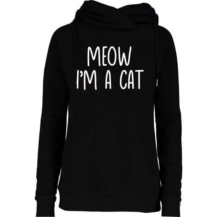 Meow IM A Cat Womens Funnel Neck Pullover Hood