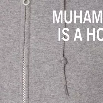 Muhammad Is A Homo Full Zip Hoodie