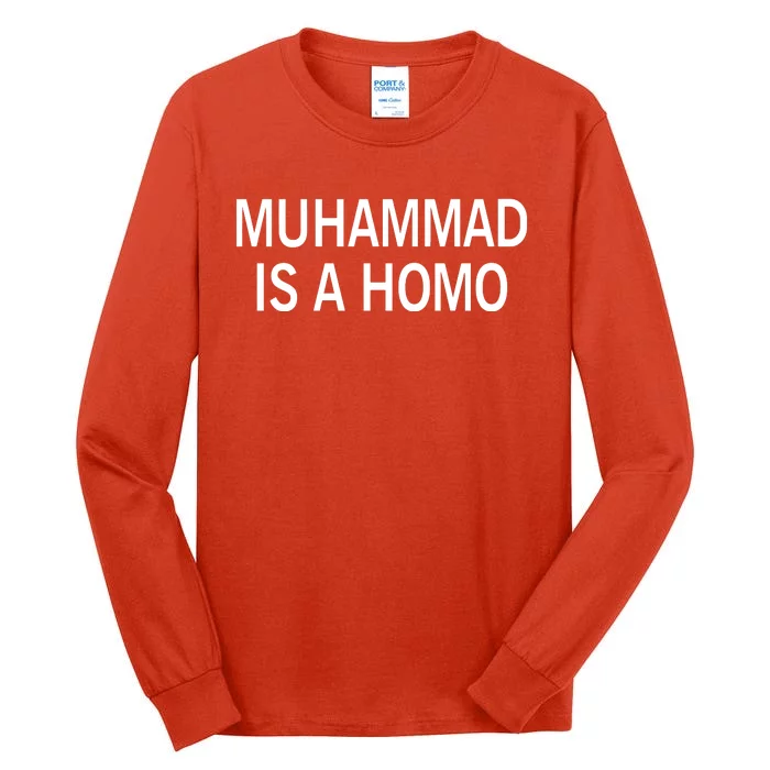 Muhammad Is A Homo Tall Long Sleeve T-Shirt