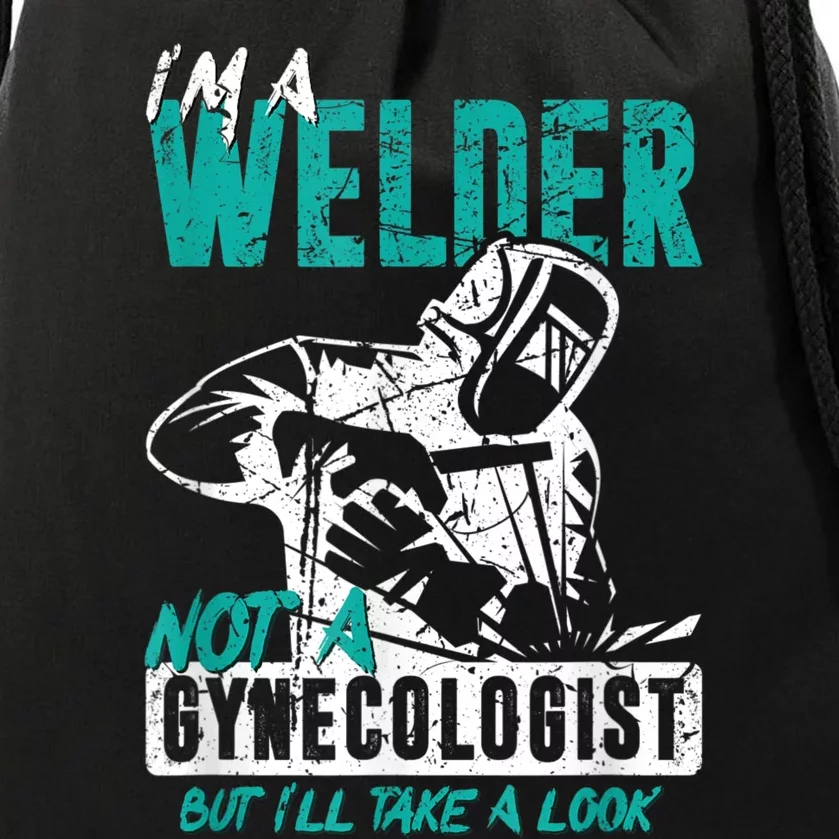 Men Im A Welder Not A Gynecologist Funny Welding Drawstring Bag