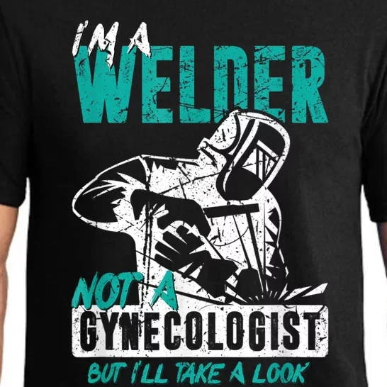 Men Im A Welder Not A Gynecologist Funny Welding Pajama Set