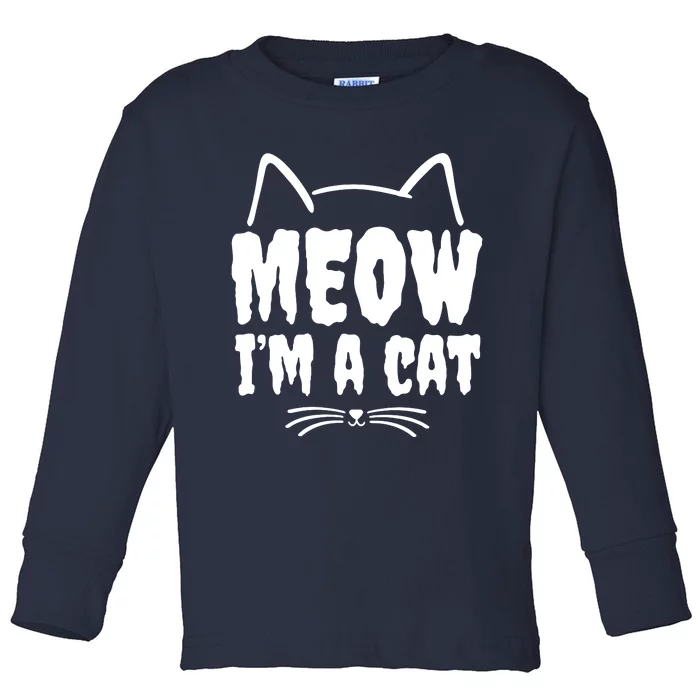 Meow IM A Cat Toddler Long Sleeve Shirt