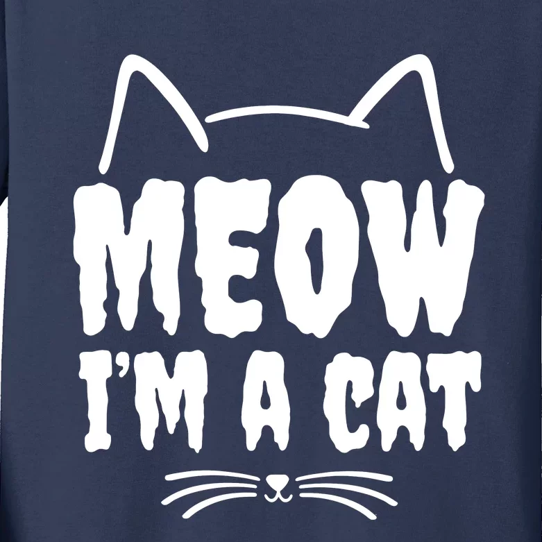 Meow IM A Cat Kids Long Sleeve Shirt