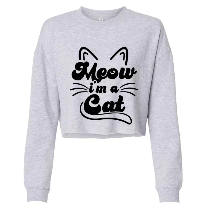 Meow IM A Cat Cropped Pullover Crew