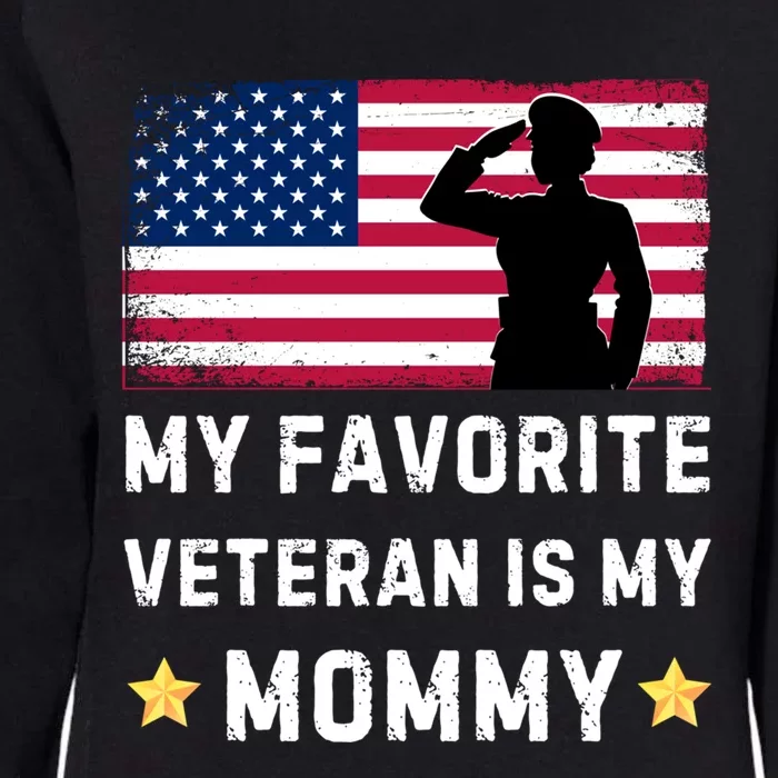 Mom Is A Veteran Mothers Day My Favorite Veteran Is My Mom Great Gift Womens California Wash Sweatshirt