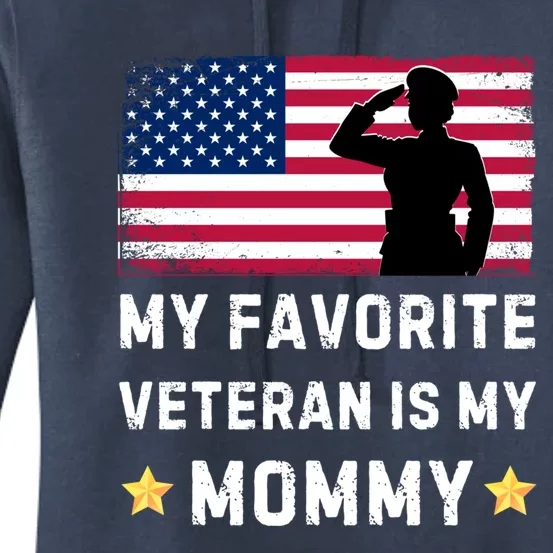 Mom Is A Veteran Mothers Day My Favorite Veteran Is My Mom Great Gift Women's Pullover Hoodie