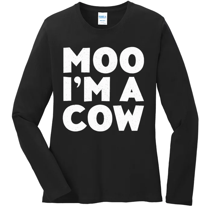 Moo IM A Cow Cow Costume Ladies Long Sleeve Shirt