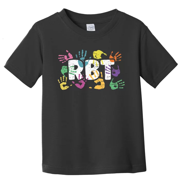 Mental Illness Awareness Registered Behavior Technician RBT Toddler T-Shirt