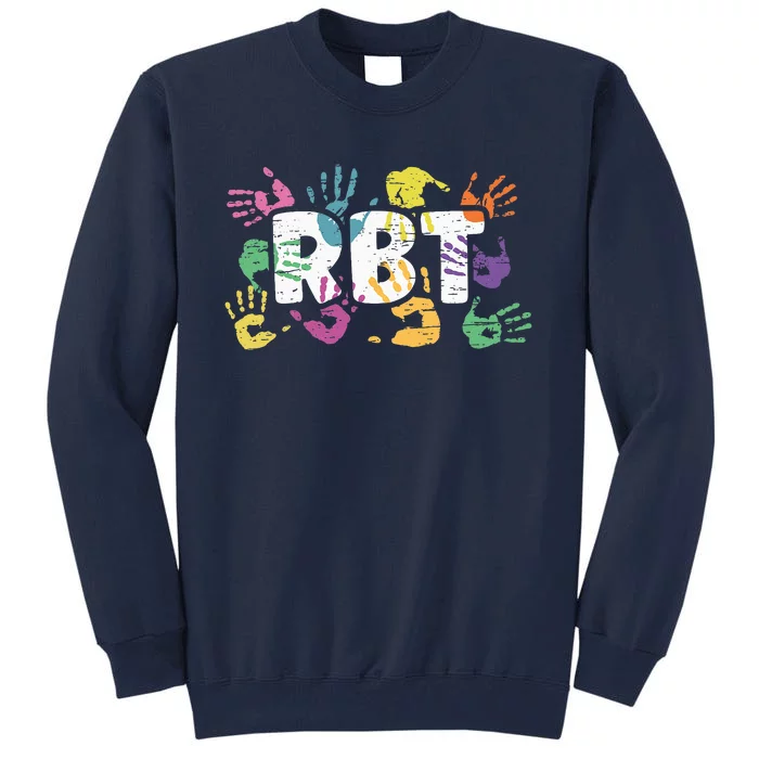 Mental Illness Awareness Registered Behavior Technician RBT Tall Sweatshirt