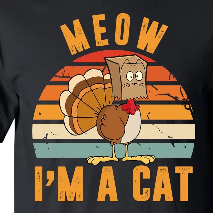 Meow I'm A Cat Retro Sunset Funny Turkey Tall T-Shirt