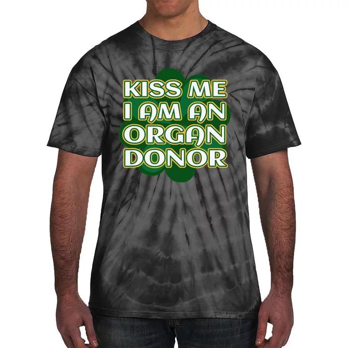 Me I'm An Organ Donor St. Patrick's Organ Donor Tie-Dye T-Shirt