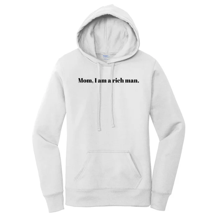 Mom I Am A Rich Man Women's Pullover Hoodie