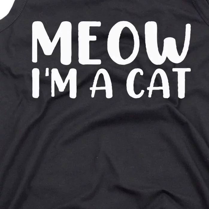 Meow I'm A Cat  Halloween Costume Funny Saying Cat Tank Top