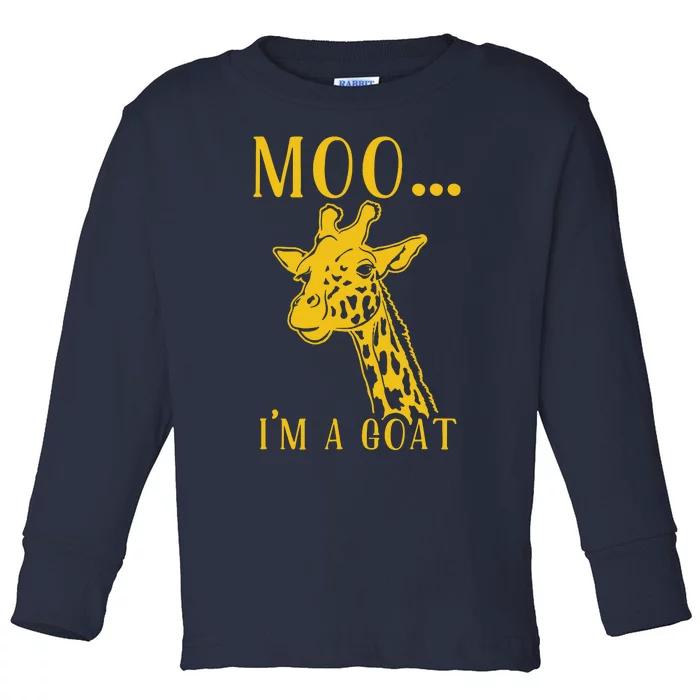 Moo I'm A Goat Funny Giraffe Cow Toddler Long Sleeve Shirt