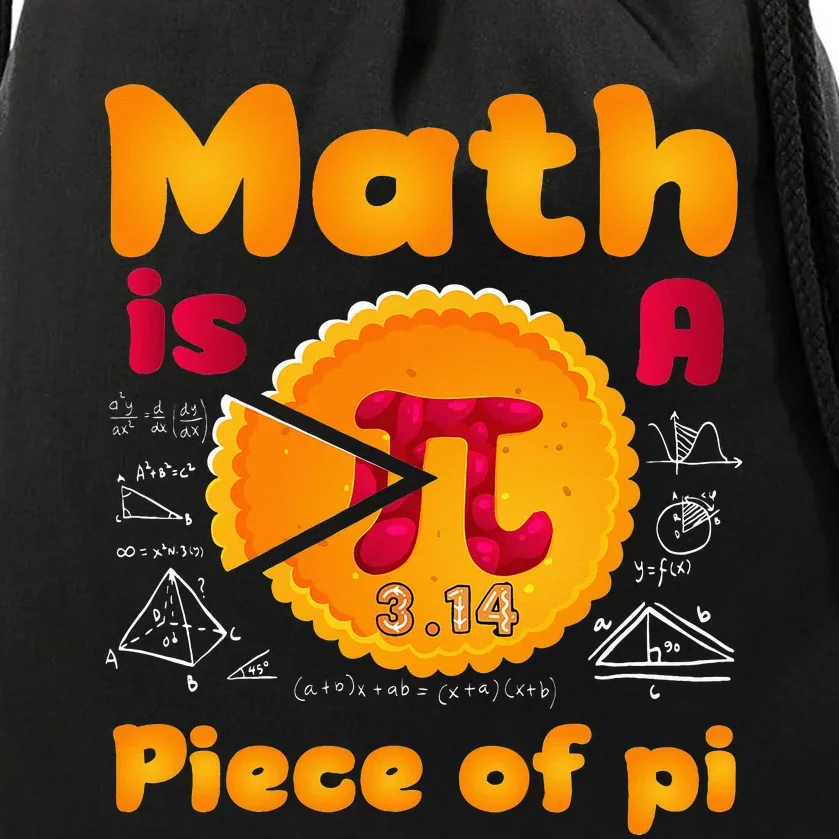 Math is a Piece of Pie happy pi day mathematic math teacher Drawstring Bag